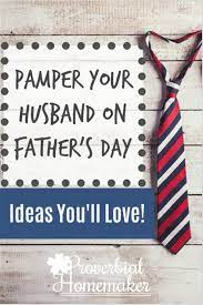 Get a simple box, bag, whatever. Yes You Should Pamper Your Husband On Father S Day Proverbial Homemaker