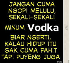 Apalagi Kalo Nyobain Martini Sensasinye Kayak Gasing Cuuyy Bikin Merem Melek Ungkapan Lucu Kutipan Lucu Teks Lucu