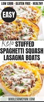 Low Carb Stuffed Spaghetti Squash Lasagna Boats Recipe With Meat Healthy Squash Recipes Spaghetti Squash Recipes Healthy Spaghetti Squash Lasagna