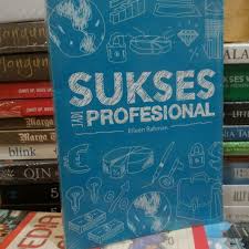 Jual SUKSES JADI PROFESIONAL ELEEN RAHMAN