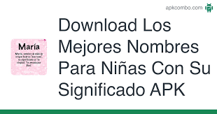 You are about to download 작명 어플 넴유베: Los Mejores Nombres Para Ninas Con Su Significado Apk 2 0 Android App Download