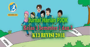 Jurnal kelas 2 semester 2.doc, unduh. Jurnal Harian Pjok Kelas 3 Semester 1 Dan 2 K13 Revisi 2018 Gurusd Id