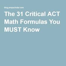 The 31 Critical Act Math Formulas You Must Know Act Math Math Formulas Math Prep