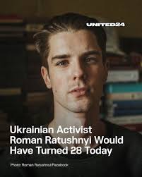 Roman Ratushnyi was a public activist and participant in the Euromaidan, as  well as a military volunteer who would have celebrated his 28th birthday  today. From a young age, Roman was deeply
