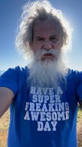 Have a super freaking awesome day