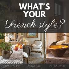 The Differences Between French Farmhouse French Provincial And French Chateau Brocante Ma Jolie