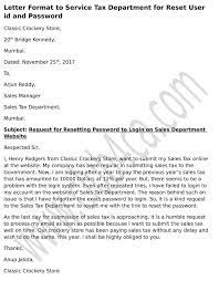 How to change or reset user id and password in gst. Letter Format To Sale Tax Department For Reset User Id And Password
