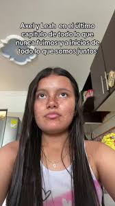 #axel #leah #todoloquenuncafuimos #todoloquesomosjuntos #alicekellen  #biologiadejaqueocurra #dejaqueocurra #leahjones #axelnguyen #BookTook  #booktoker #wattpad #libros #wattpader
