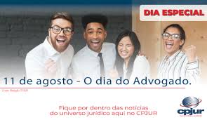 O dia do advogado é celebrado em 11 de agosto. 11 De Agosto O Dia Do Advogado Cpjur