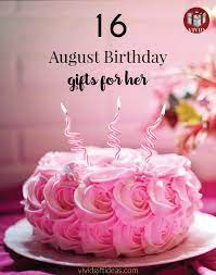 August 16 famous birthdays and anniversaries. 16 Best August Birthday Gifts For Her