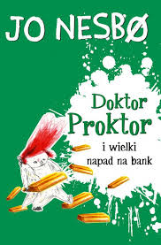 Doktor Proktor 4 Doktor Proktor I Wielki Napad Na Bank Ebook Book Cover Jo Nesbo