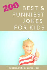 Here are over 100 hilarious jokes for kids to keep everyone laughing. Funny Jokes For Kids 10 11 Biruellis