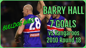 It's kind of unfair, but you also don't have much sympathy. Bulldog Bags Barry Hall S 7 Goals Vs North Melbourne 2010 Round 18 Western Bulldogs Afl Youtube