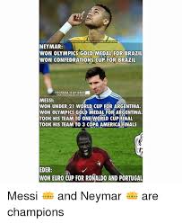See, rate and share the best argentina memes, gifs and funny pics. Football Ismy Daug Barcelonaismydealer Neymar Won Confedrations Cup For Brazil Messi Won Under 21 World Cup For Argentina Won Olympics Gold Medal For Argentina Took His Team To One World Cup Final