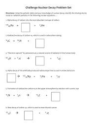 Together, the answers to those questions help geologists decide which system they should use. Challenge Nuclear Decay Worksheet