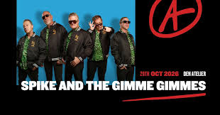 SPIKE AND THE GIMME GIMMES - Luxemburg - Luxembourg City