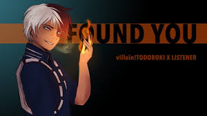 What's the name of the villain in yandere? Found You Villain Todoroki Shouto X Listener Bnha Asmr Fanfiction Reading Youtube