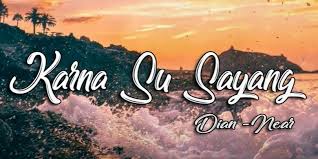 C g am em f c dm g. Lirik Dan Chord Lagu Karena Su Sayang Near Feat Dian Sorowea