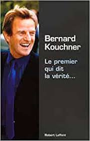 An extract of bernard kouchner's talk titled 'how to prevent massacres' 17th february 2014 about bernard kouchner a medical doctor by training, bernard kouchner is best known as the. Le Premier Qui Dit La Verite French Edition Kouchner Bernard 9782221098370 Amazon Com Books