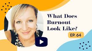 What Does Burnout Look Like for Most People?