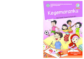 Download buku kurikulum 2013 sd/mi kelas 1 tema 2 kegemaranku edisi revisi tahun 2017 selengkapnya dapat dibaca langsung sekaligus diunduh pada tautan yang tersedia di bawah ini: Pdf Buku Tematik Kelas 1 Tema 2 Sd Wahyono Saputro Academia Edu