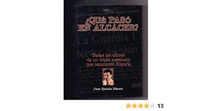 De la mano del padre de una de ellas, fernando. Que Paso En Alcacer Blanco Duran Juan Ignacio Amazon Es Libros