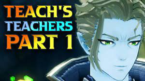 Teach's Teachers Part 1 - Xenoblade Chronicles 3 Walkthrough - YouTube