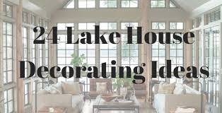 See more ideas about lakehouse decor, house, lake house. 24 Lake House Decorating Ideas