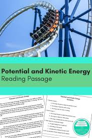 Are You Teaching Your Students About Energy Potential And Kinetic Energy Are The Two Categories Reading Passages Kinetic Energy Reading Comprehension Practice