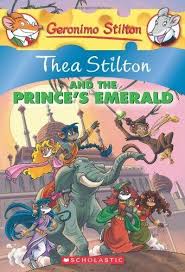 Thea Stilton And The Prince S Emerald A Geronimo Stilton Adventure By Thea Stilton 7 99 Publication September 1 2012 Thea Stilton Geronimo Stilton Thea