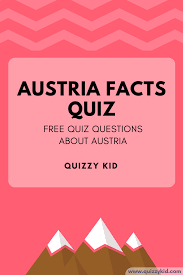What metropolitan area, not bordering a body of water, is the largest in the world? Austria Facts Quiz Quizzy Kid Geography Quiz Questions Quizzes For Kids Geography Trivia