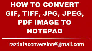 How To Convert Gif Tiff Jpg Jpeg Pdf Image To Notepad Jpeg Gif Pdf