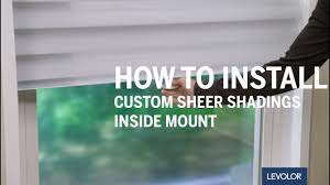 Light filtering sheer shading from levolor pairs a delicate fabric look with the convenience and functionality of a blind. How To Install Levolor Custom Non Motorized Sheer Shadings Inside Mount Youtube