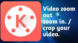 Zoom Out Zoom In Kinemaster Crop Video Edit Kinemaster Android Phone Video Editing Video Android Phone