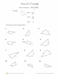 Finding The Area Of A Triangle Worksheet Education Com Triangle Worksheet High School Survival Math Lessons
