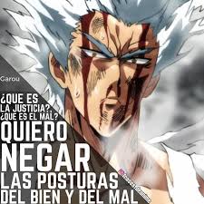 Watashi Nouryoku Wa Heikinchi De Tte Itta Yo Ne Mavis El Personaje Garou El Anime One Punch Man Aporte De Nicolasdiezb Genos Saitama Op En 2020 Frases Otakus Frases De Personajes Frases Del Anime