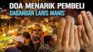 Doa Menarik Pembeli Agar Dagangan Laris Banyak Pelanggan Youtube