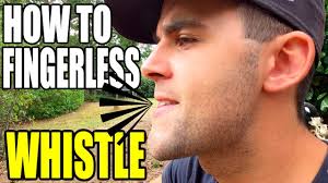 Shape your lips to make a small 'o'. How To Fingerless Whistle In 30 Minutes Progression Tutorial Youtube