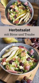 Herbstsalat Mit Birne Und Trauben Rezept Herbst Salat Leckere Salate Salat Rezepte Gesund