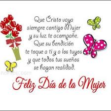 Preciosas frases para felicitar a la mujer: Feliz Dia De La Mujer Mensajes Cristianos