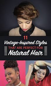 Cute protective hairstyles natural hair pin up hairstyle. 11 Vintage Inspired Styles That Are Perfect For Natural Hair