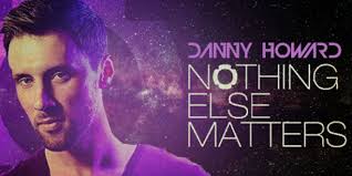 Nothing else matters metallica 6:35192 kbps мастер + бэк. Danny Howard Nothing Else Matters Radio 028 16 May 2016 Download Mp3