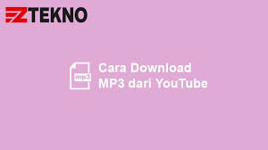 7 Cara Download Lagu Mp3 Dari Youtube Gratis