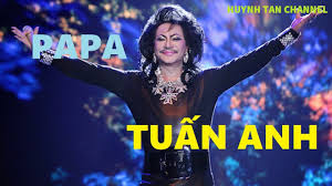 Anh sẽ là quá khứ. Papa English And Vietnamese Tuan Anh Singer Tuáº¥n Anh Háº£i Ngoáº¡i Youtube