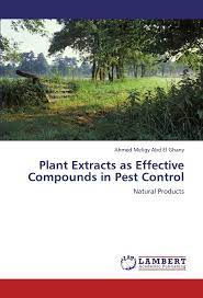 An alternative mycomines for bioactive compounds for plant protection 12. Plant Extracts As Effective Compounds In Pest Control Natural Products Meligy Abd El Ghany Ahmed 9783659119668 Amazon Com Books