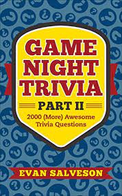 If you know, you know. Game Night Trivia Part Ii 2000 More Awesome Trivia Questions English Edition Ebook Salveson Evan Amazon Com Mx Tienda Kindle