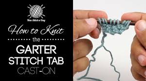 This means you'll be adding stitches after your beginning cast on. How To Knit The Garter Stitch Tab Cast On For Triangular Shawls New Stitch A Day