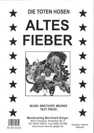 Am em dieses alte fieber, d c das immer dann hochkommt. Toten Hosen Altes Fieber Ges Pno Einzelausgabe