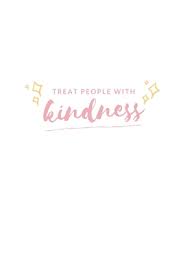 We have curated the best kindness quotes and sayings. Treat People With Kindness Notebook Simple Blank Lined Writing Journal For Self Love Quote Happiness Mental