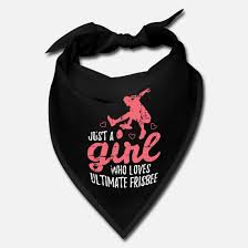 ]frisbee people won't let it go. Ultimate Frisbee Girl Quote Disc Golf Bandana Spreadshirt
